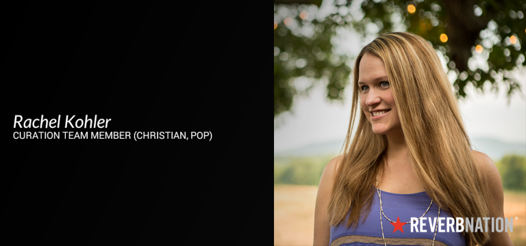 Meet The Curation Team — Rachel Kohler (Christian, Pop)